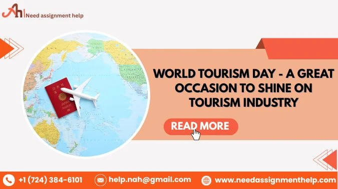 World Tourism Day - A Great Occasion to Shine on Tourism Industry